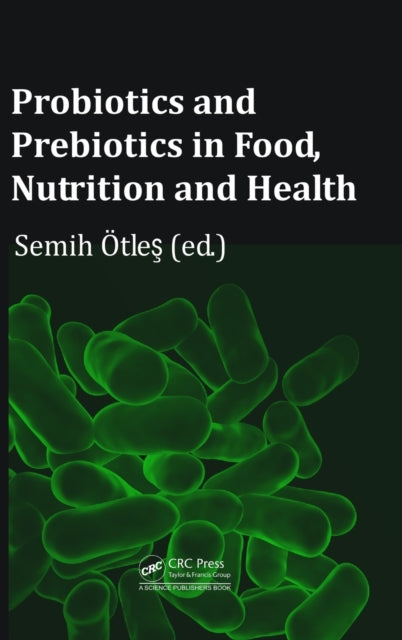 Book cover of: Probiotics and Prebiotics in Food, Nutrition and Health