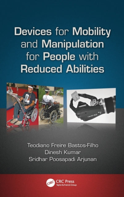 Book cover of: Devices for Mobility and Manipulation for People with Reduced Abilities. By: Teodiano Freire Bastos-Filho