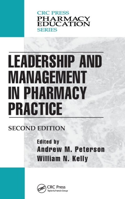 Book cover of: Leadership and Management in Pharmacy Practice. By: Andrew M. Peterson