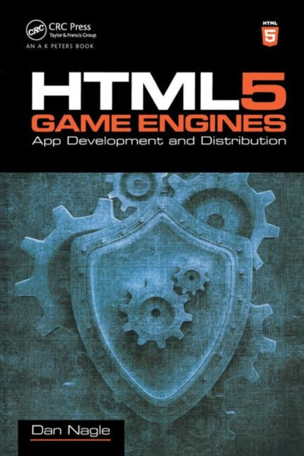 Book cover of: HTML5 Game Engines. By: Dan Nagle