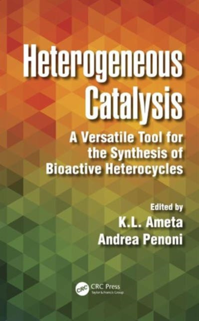 Book cover of: Heterogeneous Catalysis. By: K. L. Ameta