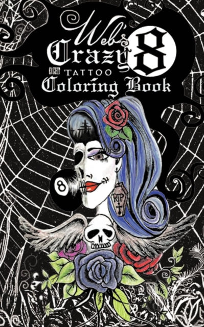 Book cover of: Web's Crazy 8 Tattoo Coloring Book