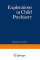 Book cover of: Explorations in Child Psychiatry. By: E. Anthony