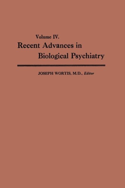 Book cover of: Recent Advances in Biological Psychiatry. By: Joseph Wortis