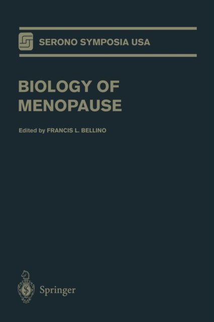 Book cover of: Biology of Menopause. By: Francis L. Bellino