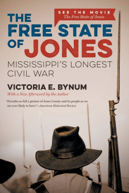 Book cover of: Free State of Jones. By: Victoria E. Bynum