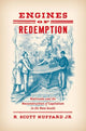 Book cover of: Engines of Redemption. By: R. Scott Huffard