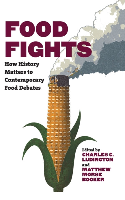 Book cover of: Food Fights. By: Charles C. Ludington