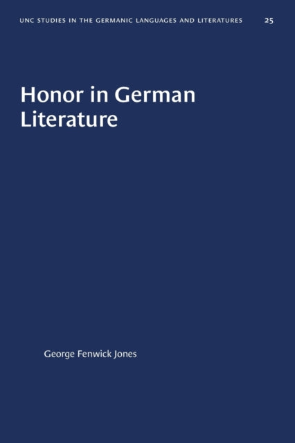 Book cover of: Honor in German Literature. By: George Fenwick Jones