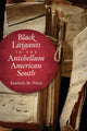 Book cover of: Black Litigants in the Antebellum American South. By: Kimberly M. Welch