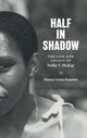 Book cover of: Half in Shadow. By: Shanna Greene Benjamin