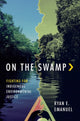Book cover of: On the Swamp. By: Ryan Emanuel