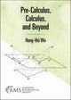 Pre-Calculus, Calculus, and Beyond