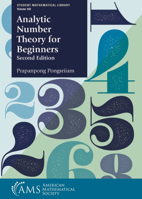Book cover of: Analytic Number Theory for Beginners. By: Prapanpong Pongsriiam