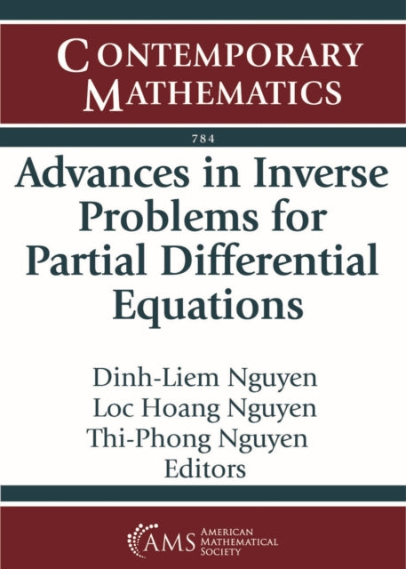Book cover of: Advances in Inverse Problems for Partial Differential Equations. By: Dinh-Liem Nguyen