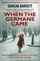 Book cover of: When the Germans Came. By: Duncan Barrett