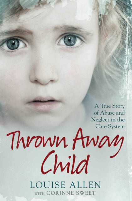 Book cover of: Thrown Away Child