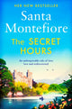 Secret Hours, Family secrets and enduring love - from the Number One bestselling author (The Deverill Chronicles 4) 9781471169656 Santa Montefiore