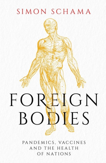 Book cover of: Foreign Bodies. By: Simon Schama