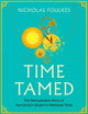 Book cover of: Time Tamed. By: Nicholas Foulkes