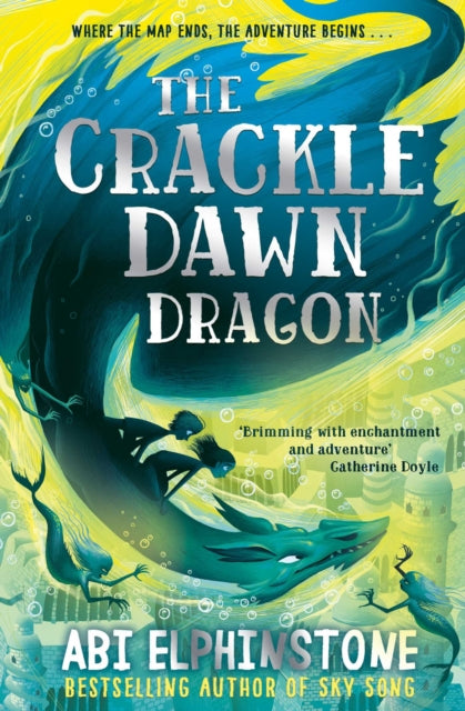 Book cover of: Crackledawn Dragon. By: Abi Elphinstone
