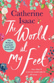 Book cover of: World at My Feet. By: Catherine Isaac