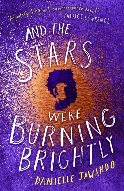 And the Stars Were Burning Brightly 9781471178771 Danielle Jawando