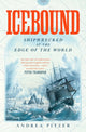 Book cover of: Icebound. By: Andrea Pitzer