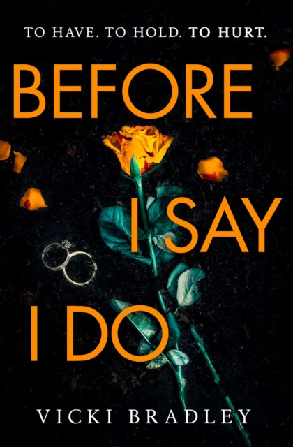 Book cover of: Before I Say I Do. By: Vicki Bradley
