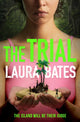 Book cover of: Trial. By: Laura Bates