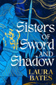 Sisters of Sword and Shadow 9781471187599 BATES, LAURA
