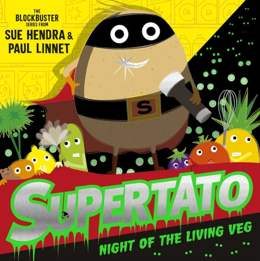 Supertato Night of the Living Veg 9781471189234 Paul Linnet