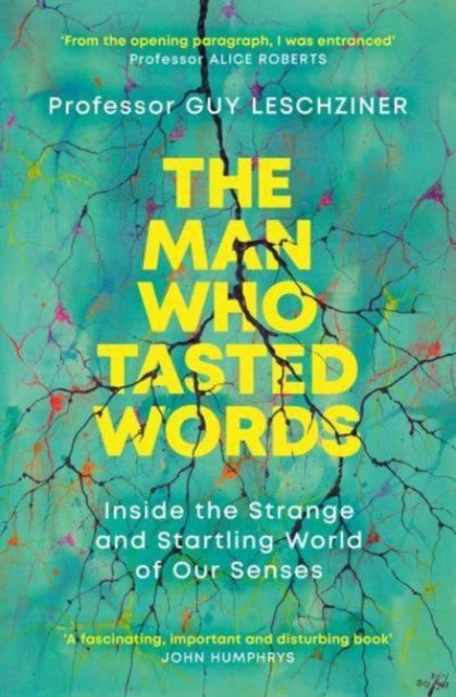 Book cover of: Man Who Tasted Words. By: Guy Leschziner