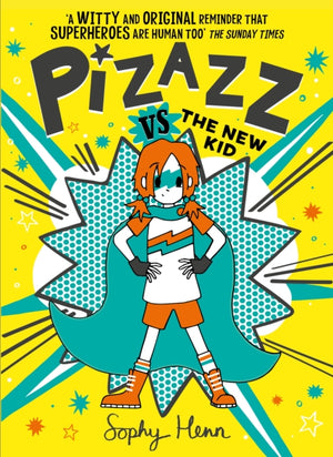 Pizazz vs The New Kid, The super awesome new superhero series!