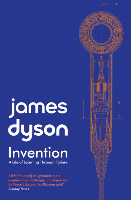 Book cover of: Invention. By: James Dyson