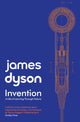 Book cover of: Invention. By: James Dyson