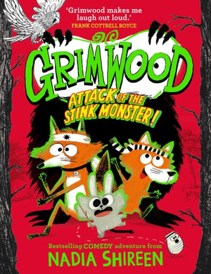 Grimwood: Attack of the Stink Monster!, The funniest book you'll read this winter!
