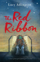 Book cover of: The Red Ribbon. By: Lucy Adlington