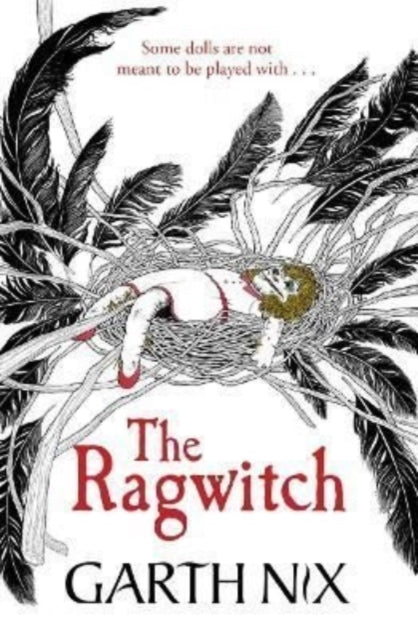 Book cover of: Ragwitch. By: Garth Nix