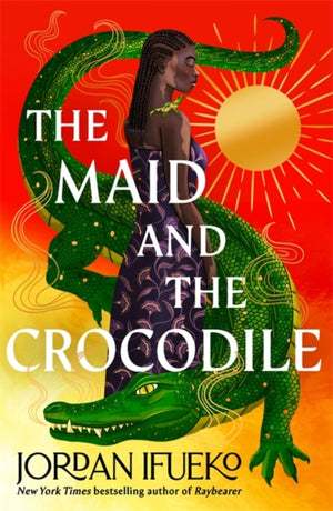 Maid and the Crocodile, A Novel in the World of Raybearer