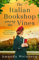 Book cover of: Italian Bookshop Among the Vines. By: Amanda Weinberg