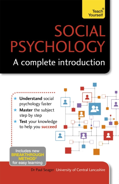 Book cover of: Social Psychology: A Complete Introduction: Teach Yourself. By: Paul Seager