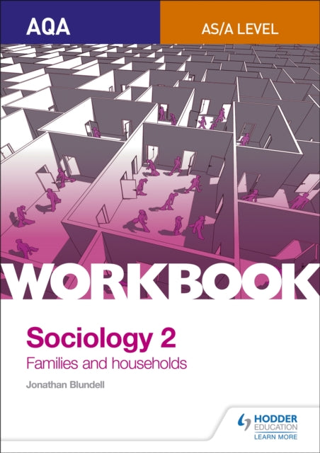 Book cover of: AQA Sociology for A Level Workbook 2: Families and Households. By: Steve Chapman