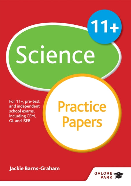 Book cover of: 11+ Science Practice Papers. By: Jackie Barns-Graham