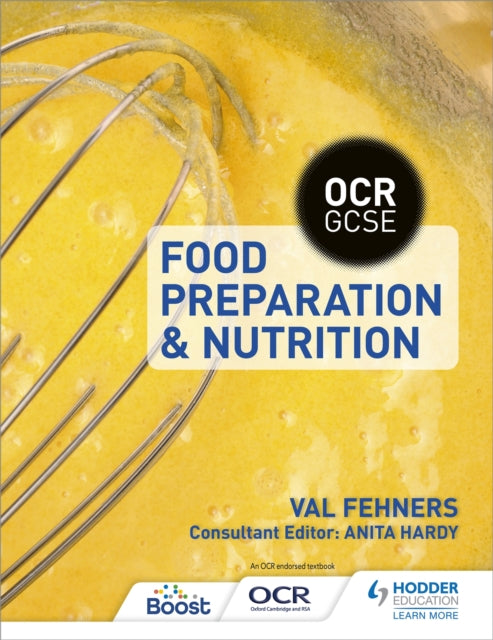 Book cover of: OCR GCSE Food Preparation and Nutrition. By: Val Fehners