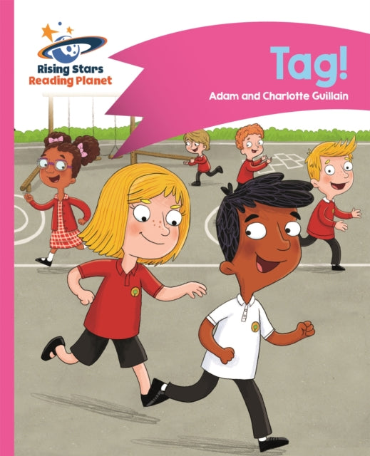 Book cover of: Reading Planet - Tag! - Pink A: Comet Street Kids. By: Adam Guillain