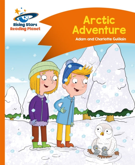 Book cover of: Reading Planet - Arctic Adventure - Orange: Comet Street Kids. By: Helen Chapman