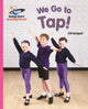 Book cover of: Reading Planet - We Go to Tap! - Pink B: Galaxy. By: Gill Budgell