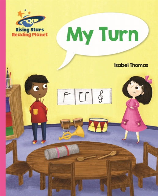 Book cover of: Reading Planet - My Turn - Pink B: Galaxy. By: Isabel Thomas