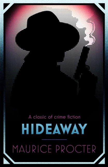 Book cover of: Hideaway. By: Maurice Procter